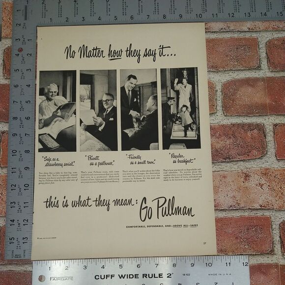 Pullman‎ Trains 10x14 No Matter How They Say It 1950 Original Retro Vtg PRINT AD - Picture 3 of 10